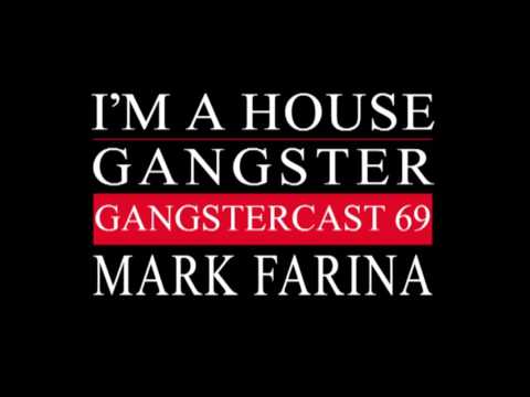 Gangstercast 69 - Mark Farina