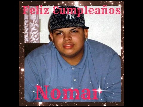 Feliz Cumpleaños  Nomar