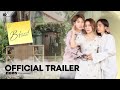 [OFFICIAL TRAILER] l B•Friend เจตนา (ไม่) ลืม