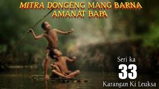 Download lagu Dongeng Mang Barna. Amanat Bapa. seri ka 33 mp3