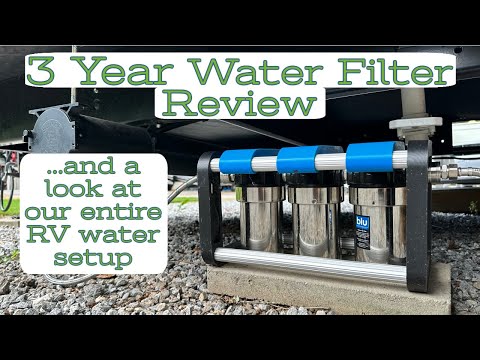3 YEAR RV Water Filter Review // We Also Look at Our Entire Water System Setup