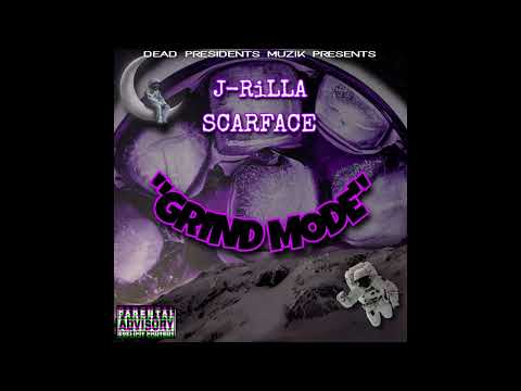 J-RiLLA x ScarFace - Grind Mode