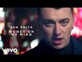 Sam Smith - Money On My Mind (Official Video)