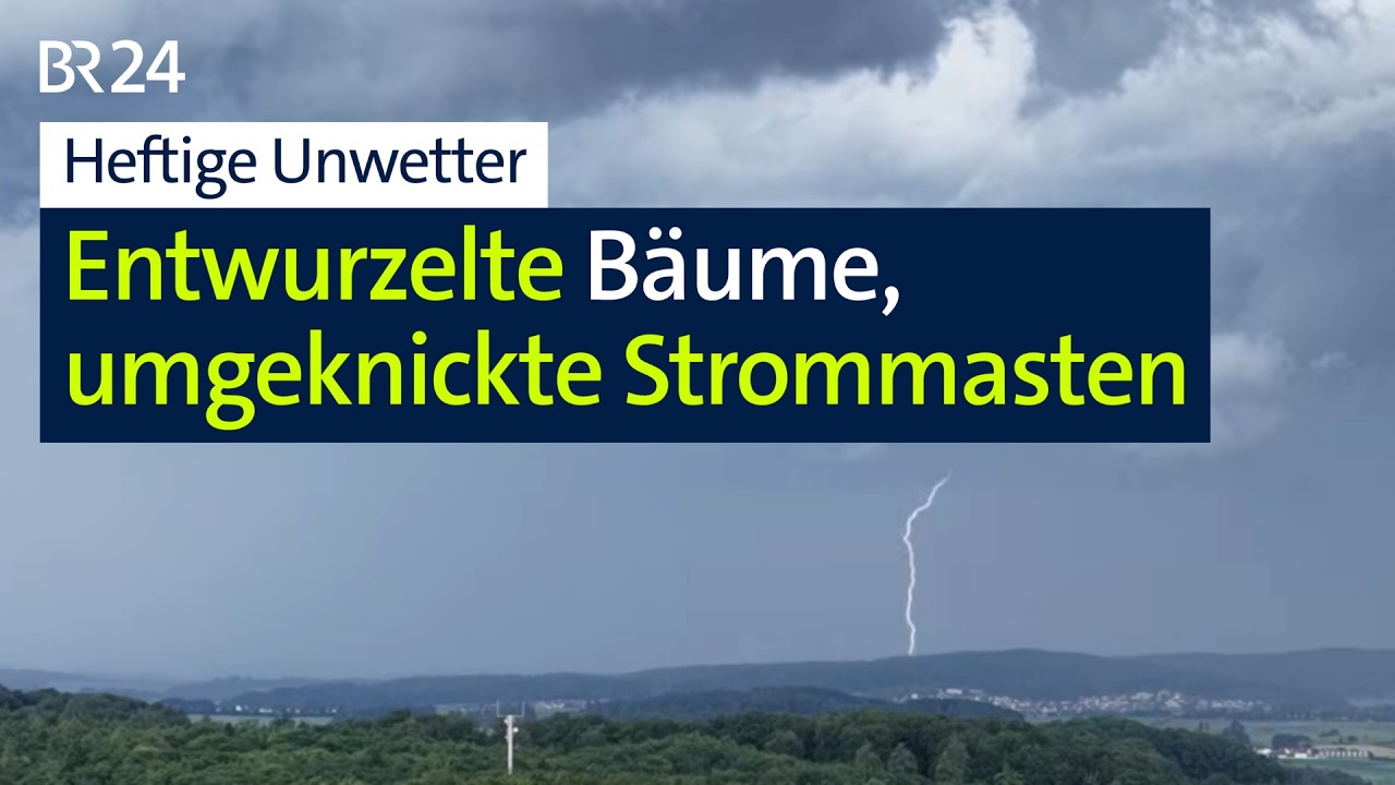 Unwetter: Sturm, Starkregen, Blitzschlag | Abendschau | BR24