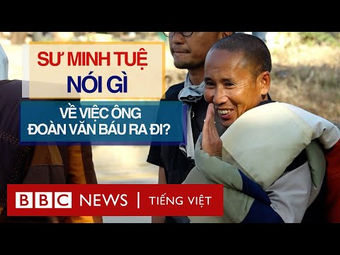 Sư Minh Tuệ Nói Gì Về Việc Ông Đoàn Văn Báu Ra Đi?