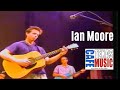 Us/Them - Ian Moore LIVE @ the Texas Music Cafe®