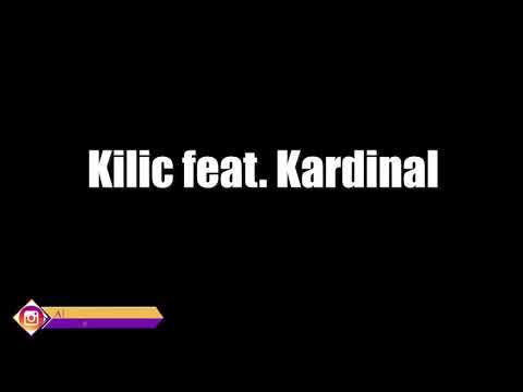 Kilic feat. Kardinal