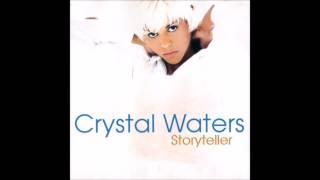 I Believe I Love You : Crystal Waters