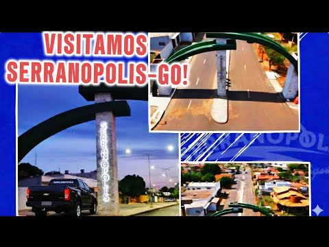 FOMOS NA CIDADE DE SERRANÓPOLIS -GO. O que compramos?😱🤔