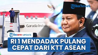 Alasan Prabowo Mendadak Pulang Lebih Cepat dari KTT ASEAN, Sugiono: Ada Hal Mendesak di Tanah Air