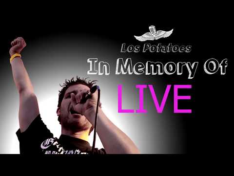 Los Potatoes- In Memory Of [Live]