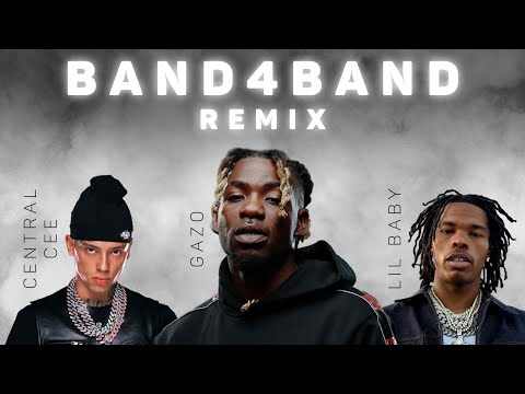 CENTRAL CEE FT. LIL BABY & GAZO - BAND4BAND (remix)