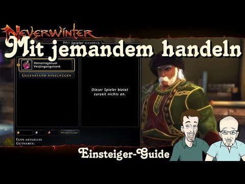NEVERWINTER: Mit jemandem handeln -Das Handeln-Menü- Einsteiger-Guide Anfänger-Tutorial PS4 deutsch