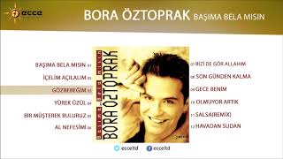 Gözbebeğim - Bora Öztoprak