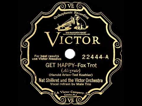1930 HITS ARCHIVE: Get Happy - Nat Shilkret (with vocal trio)