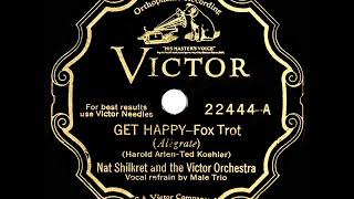1930 HITS ARCHIVE: Get Happy - Nat Shilkret (with vocal trio)