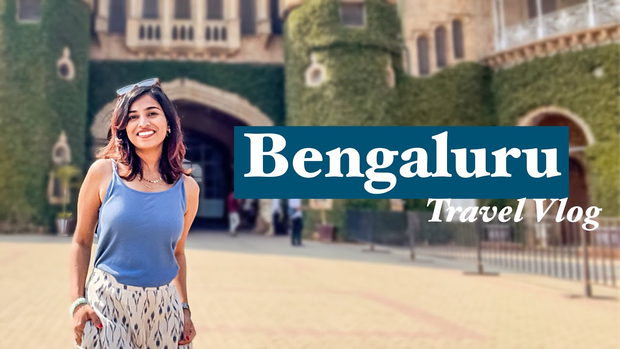 Bengaluru-Things to do, places to see, food, stay and all information