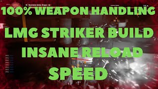 THE DIVISION 2- 100% WEAPON HANDLING LMG STRIKER BUILD