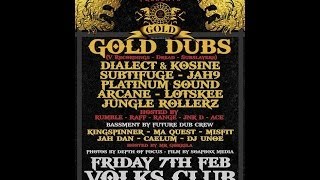 GoldDubs, Subtifuge, Dialect & Kosine, Arcane + Jungle Alliance Residents - Friday 7th February '14