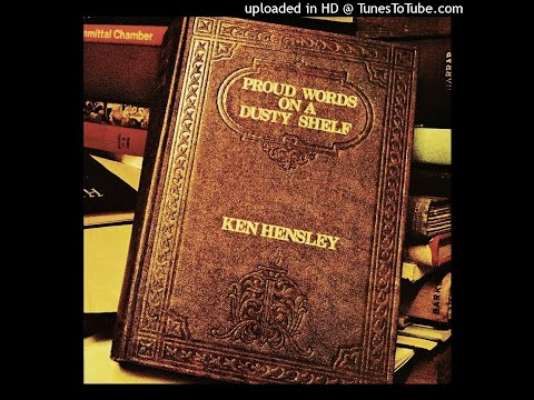 KEN HENSLEY-Proud Words On A Dusty Shelf-02-From Time To Time-Prog Rock-{1973}