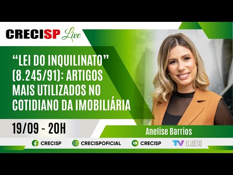 “Lei do Inquilinato” (8.245/91): artigos mais utilizados em imobiliária - Anelise Barrios