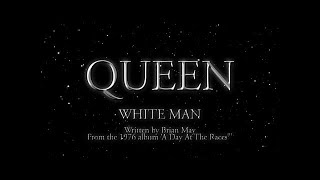 Queen - White Man - (Official Lyric Video)