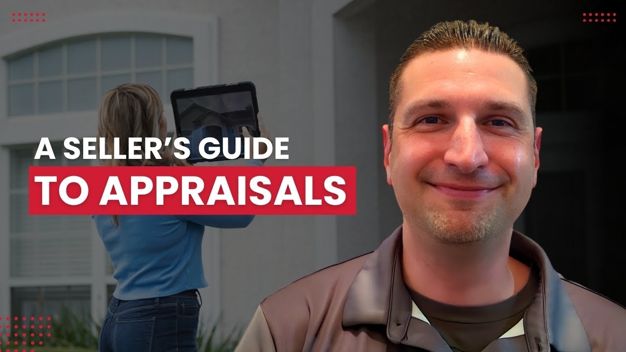 What Sellers Need To Know About Appraisals 
