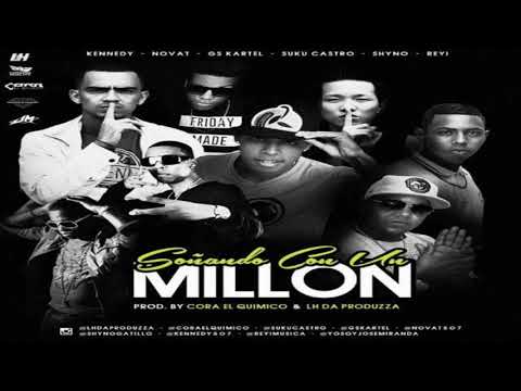 Gs Kartel ft Suku Castro, Shyno, Reyi, Kennedy, Novat – Soñando Con Un Millon | Audio Oficial