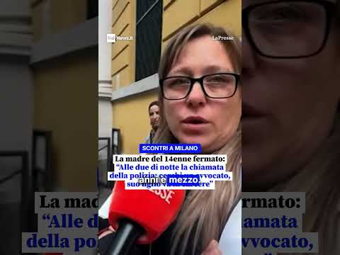 La madre del 14enne fermato: 