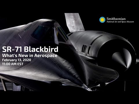 The SR-71 Blackbird with Walter Watson: What's New in Aerospace