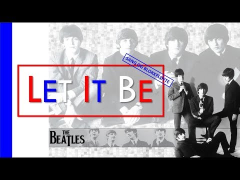 Let it be - sang og blokkfløyte