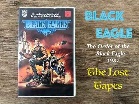 Black Eagle ( The Order of the Black Eagle 1987 ) - The Lost Tapes - German VHS Review