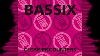 BASSIX 'CLOSE ENCOUNTERS' (CLUB MIX)