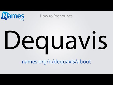 How to Pronounce Dequavis