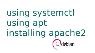 APT, systemctl and installing apache2 on Debian GNU/Linux 9.7