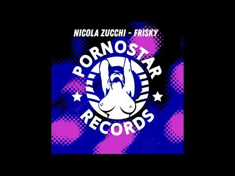 Nicola Zucchi - Frisky (Original Mix)