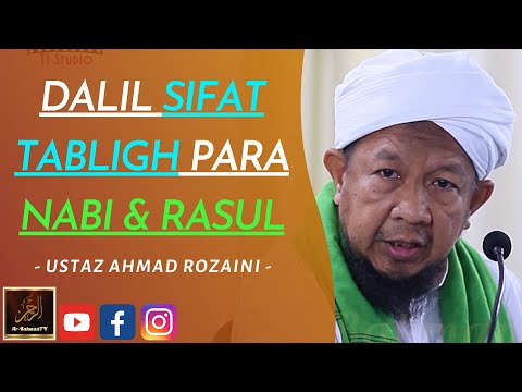 Ustaz Ahmad Rozaini - DALIL SIFAT TABLIGH PARA NABI & RASUL