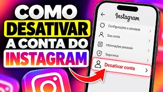 COMO DESATIVAR A CONTA DO INSTAGRAM (JEITO FÁCIL E RÁPIDO)