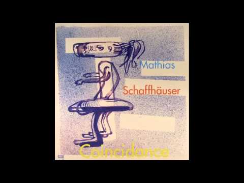 Mathias Schaffhauser - Coincidance (Coincidance)