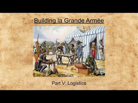 Moving Armies: The Logistical System of Napoleon's Grande Armée