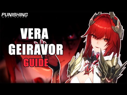 THE COMPLETE GUIDE TO VERA GEIRAVOR | Punishing Gray Raven