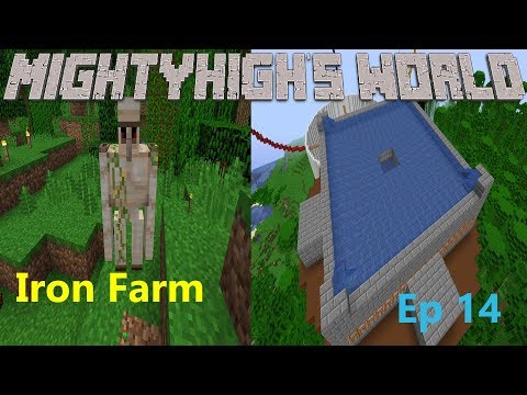 Iron Golem Farming In Minecraft Tutorial - MightyHighs World Ep14