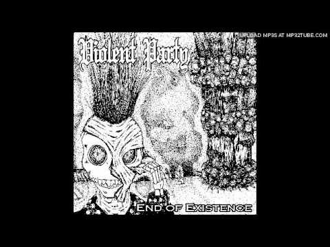 Violent Party - End of Existence