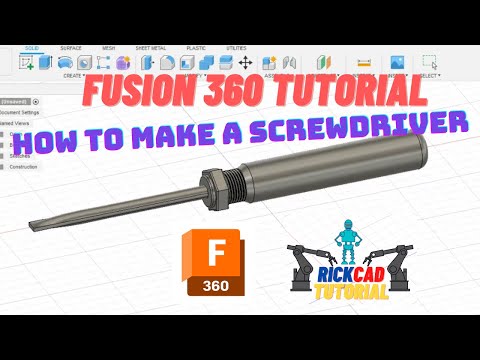SCREWDRIVER IN FUSION 360