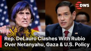 FULL CLASH: Rep. DeLauro Clashes With US Sec. Marco Rubio Over Netanyahu, Gaza & U.S. Policy | AC1E