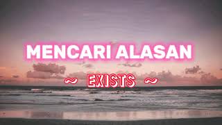 Download lagu MENCARI ALASAN - EXISTS || LIRIK LAGU #laguhits #lagumalaysia mp3 Download lagu MENCARI ALASAN - EXISTS || LIRIK LAGU #laguhits #lagumalaysia mp3