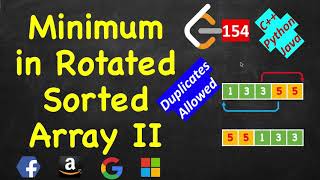 YouTube video 'Find Minimum in Rotated Sorted Array ii | LeetCode 154 | C++, Java, Python3'