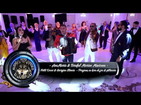 AnaMaRia & Taraful Marian Mexicanu - Fratii Cocos & Georgian Stanciu - Program cu hore de petrecere
