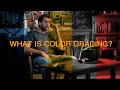 What Is Color Grading