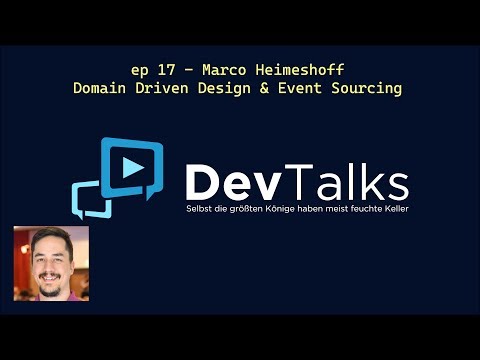 ep 17 - Marco Heimeshoff - Domain Driven Design & Event Sourcing